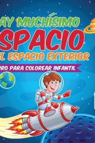 Cover of Hay Muchísimo Espacio en el Espacio Exterior