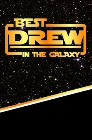 Cover of Best Drew in the Galaxy