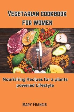 Cover of Vegetarian cookbook for women