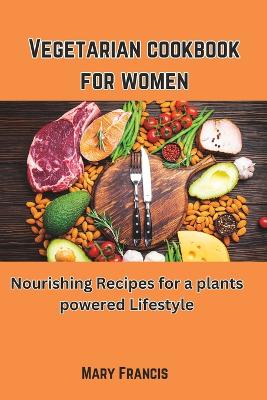 Book cover for Vegetarian cookbook for women