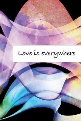 Book cover for Love is everywhere