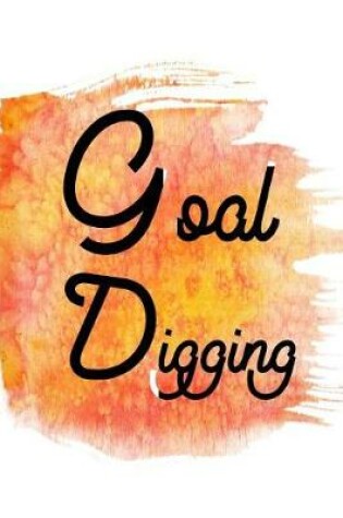 Cover of Goal Digging