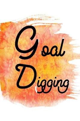 Book cover for Goal Digging