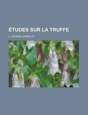 Book cover for Etudes Sur La Truffe