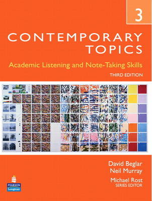 Book cover for Contemporary Topics 3: Academic Listening and Note-Taking Skills (Student Book and Classroom Audio CD)