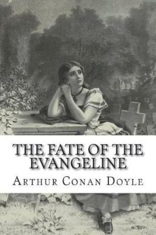 Cover of The Fate of the Evangeline