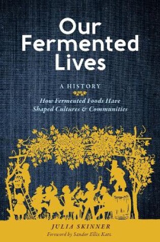 Cover of Our Fermented Lives