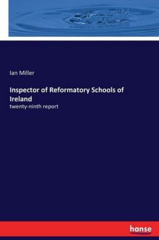 Cover of Inspector of Reformatory Schools of Ireland