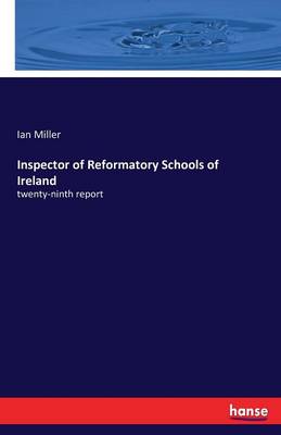 Book cover for Inspector of Reformatory Schools of Ireland