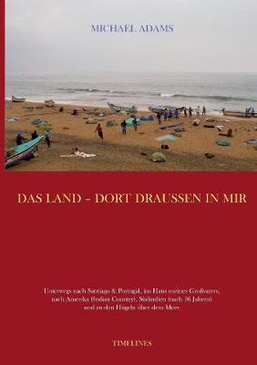 Book cover for Das Land - dort draussen in mir