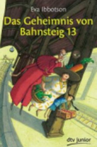 Cover of Das Geheimnis Von Bahnsteig 13