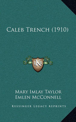 Book cover for Caleb Trench (1910)