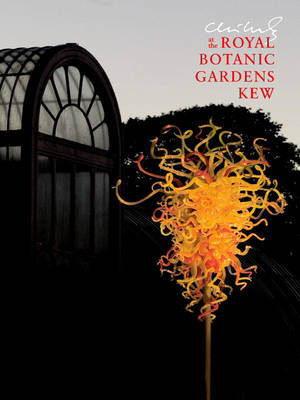 Book cover for Chihuly at the Royal Botanic Gardens, Kew