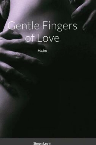 Cover of Gentle Fingers of Love