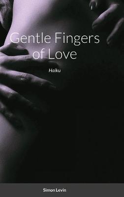 Book cover for Gentle Fingers of Love