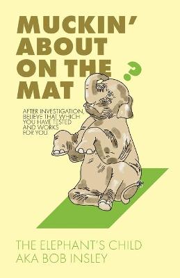 Book cover for Muckin' About on the Mat