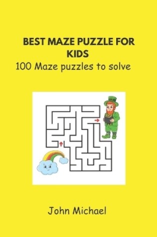 Cover of Best Maze Puzzle for Kids