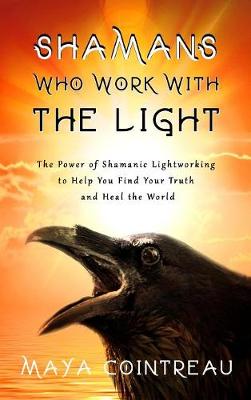 Book cover for Shamans Who Work with The Light