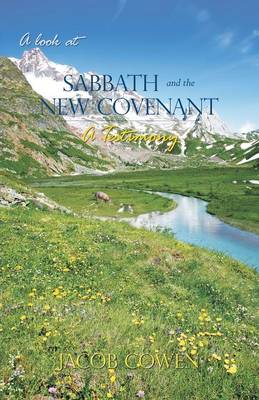 Cover of A Look at Sabbath and the New Covenant