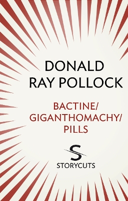 Book cover for Bactine / Giganthomachy / Pills (Storycuts)