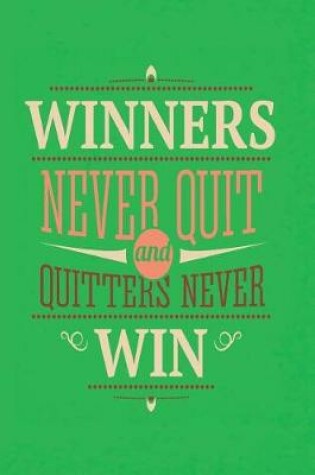 Cover of 2019 - 2020 Mid Year 18 Month Student Planner Winners Never Quit and Quitters Never Win - Mind Maps, Student Finance Planner, Goal Setting & Inspirational Quotes