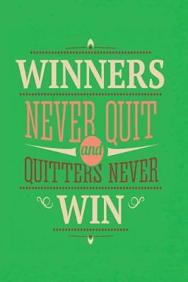 Book cover for 2019 - 2020 Mid Year 18 Month Student Planner Winners Never Quit and Quitters Never Win - Mind Maps, Student Finance Planner, Goal Setting & Inspirational Quotes