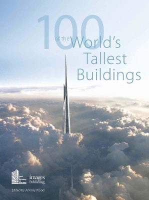 Book cover for 100 of the World's Tallest Buildings