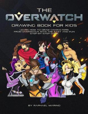 Cover of The Overwatch Drawing Book for Kids