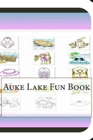 Cover of Auke Lake Fun Book