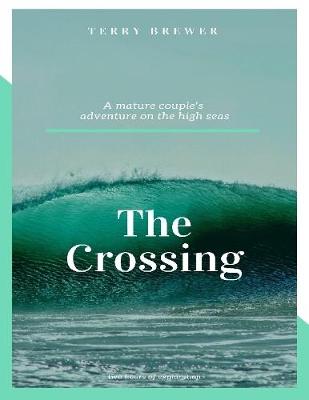 Book cover for The Crossing: A Mature Couple Explores On the Atlantic