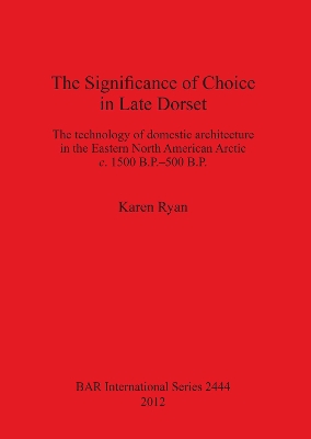 Cover of The Significance of Choice in Late Dorset