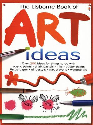 Book cover for The Usborne Book of Art Ideas