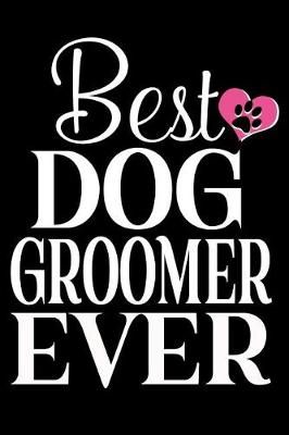 Book cover for Best Dog Groomer Ever