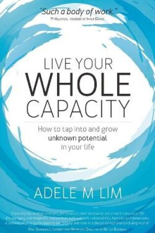 Cover of Live Your Whole Capacity