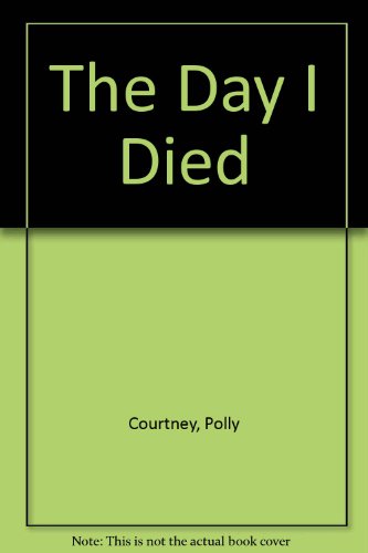 Book cover for The Day I Died