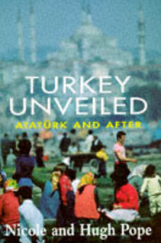 Cover of Turkey Unveiled