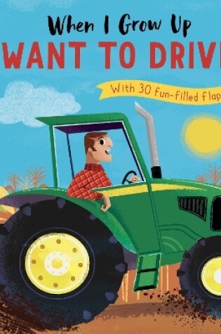 Cover of I Want to Drive . . .