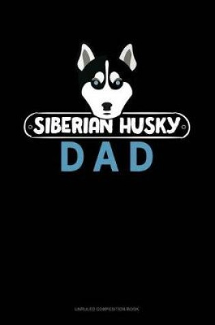 Cover of Siberian Husky Dad