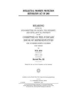 Book cover for Intellectual Property Protection Restoration Act of 2003