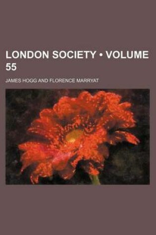 Cover of London Society (Volume 55)