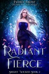 Book cover for Radiant Fierce