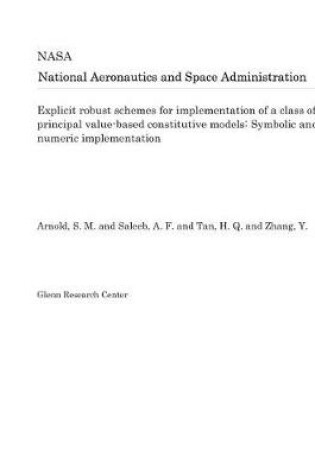 Cover of Explicit Robust Schemes for Implementation of a Class of Principal Value-Based Constitutive Models