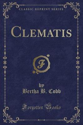 Book cover for Clematis (Classic Reprint)