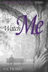 Book cover for Watch Me