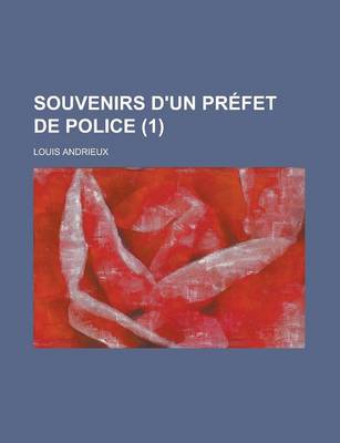 Book cover for Souvenirs D'Un Prefet de Police (1)