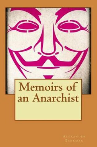 Cover of Memoirs of an Anarchist