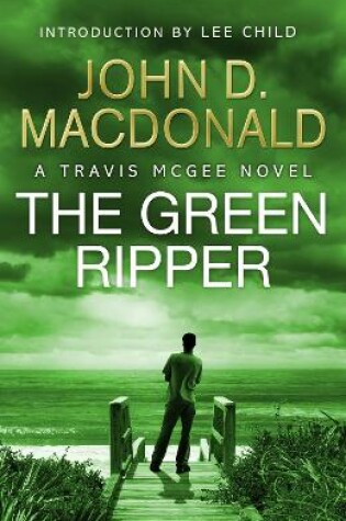 Cover of The Green Ripper: Introduction by Lee Child