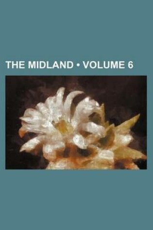 Cover of The Midland (Volume 6)