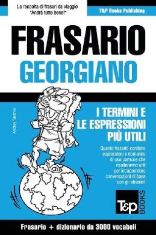 Cover of Frasario Italiano-Georgiano e vocabolario tematico da 3000 vocaboli