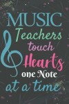 Book cover for Music teachers touch hearts one note at a time
